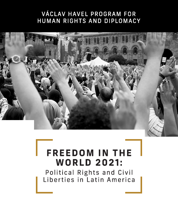 Freedom in the World 2021: Political Rights and Civil Liberties in Latin America